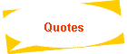 Quotes